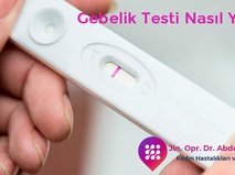 Gebelik Testi Nasıl Yapılır? You